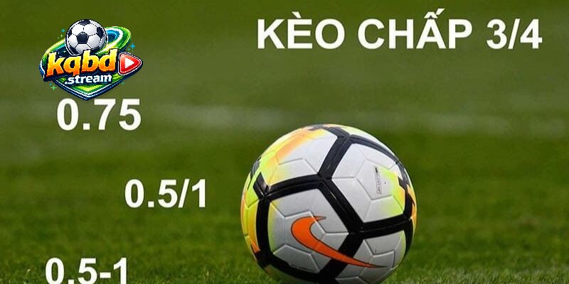 Cược chấp nửa một – 3/4