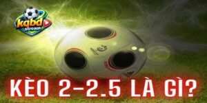 Khái niệm của kèo 2.25 là gì