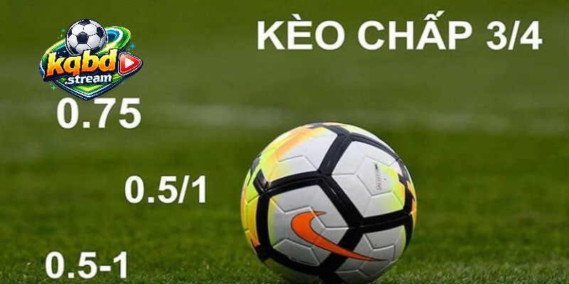 Bí quyết cá cược: Làm chủ kèo chấp 3/4 dễ dàng
